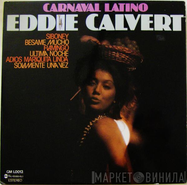 Eddie Calvert - Carnaval Latino