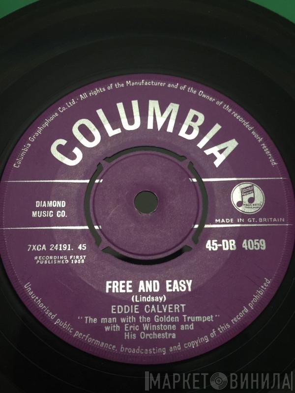 Eddie Calvert, Eric Winstone & His Orchestra - Free And Easy