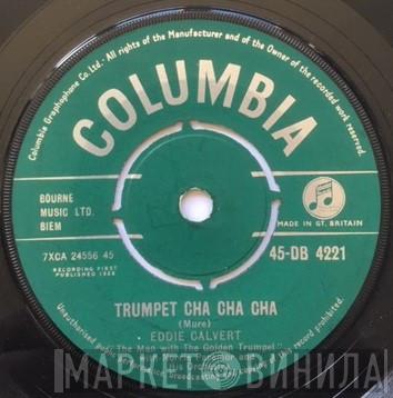 Eddie Calvert, Norrie Paramor And His Orchestra - Trumpet Cha Cha Cha