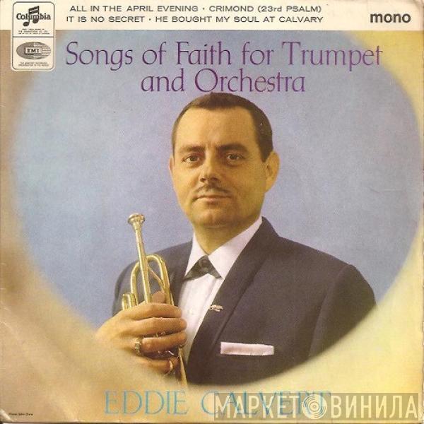 Eddie Calvert - Songs Of Faith For Trumpet And Orchestra