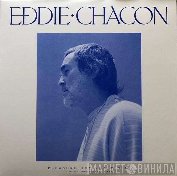 Eddie Chacon - Pleasure, Joy And Happiness