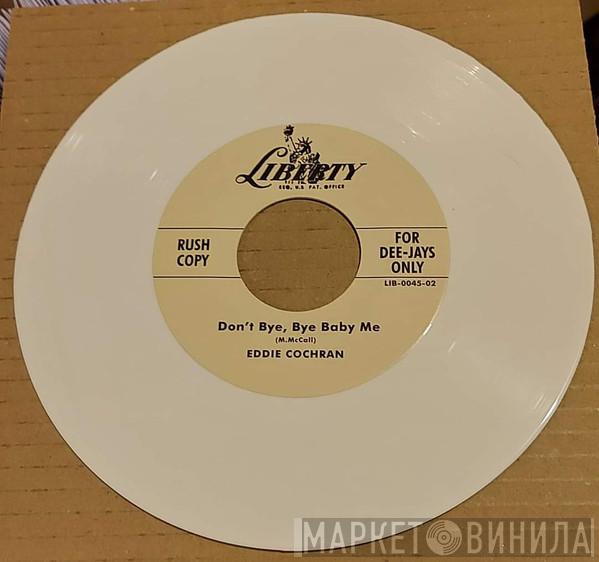  Eddie Cochran  - Jelly Bean / Don't Bye, Bye Baby Me
