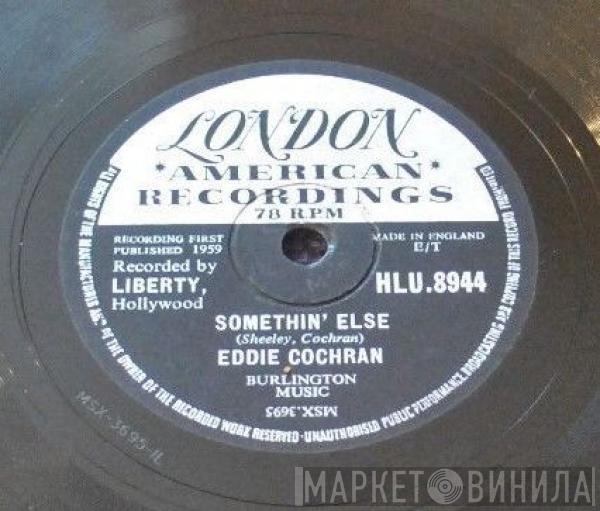  Eddie Cochran  - Somethin' Else / Boll Weevil Song