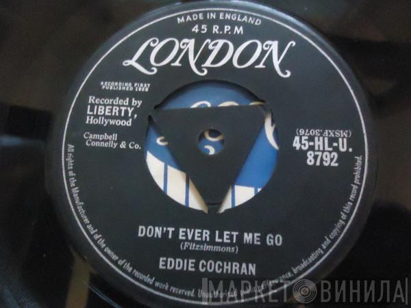 Eddie Cochran - Don't Ever Let Me Go / C'mon Everybody