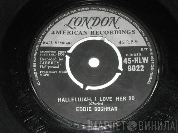 Eddie Cochran - Hallelujah, I Love Her So / Little Angel
