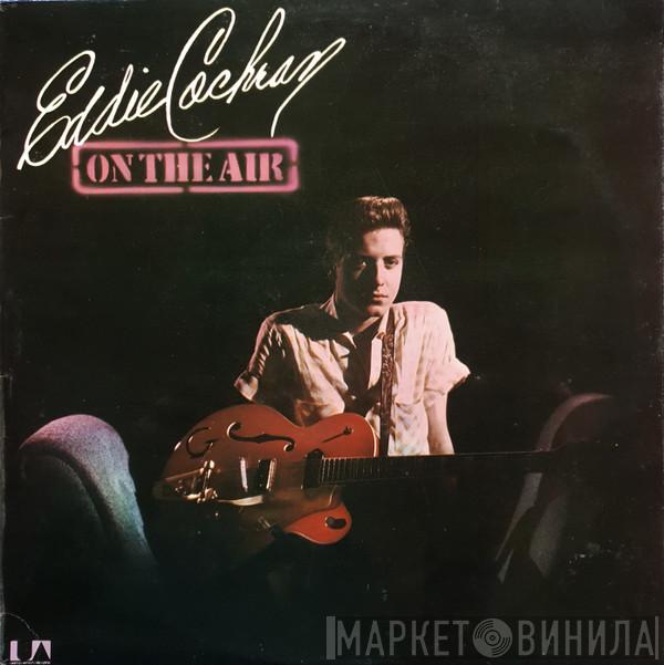 Eddie Cochran - On The Air