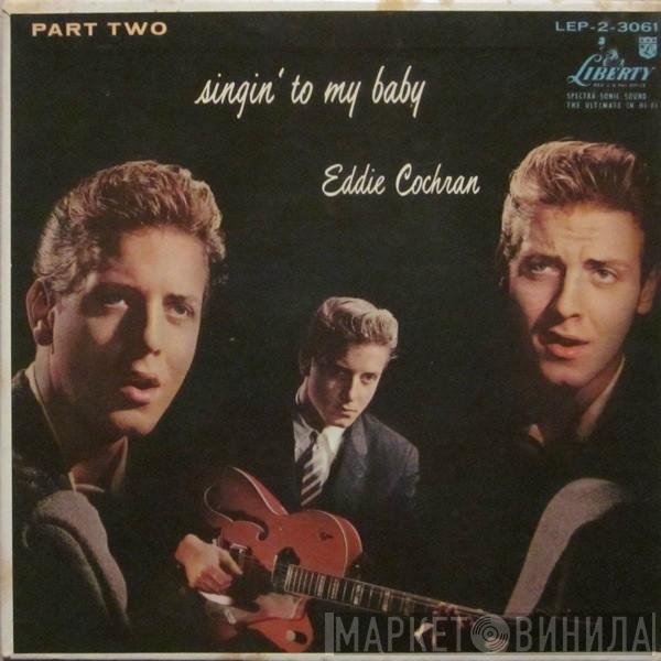  Eddie Cochran  - Singin' To My Baby Part Two