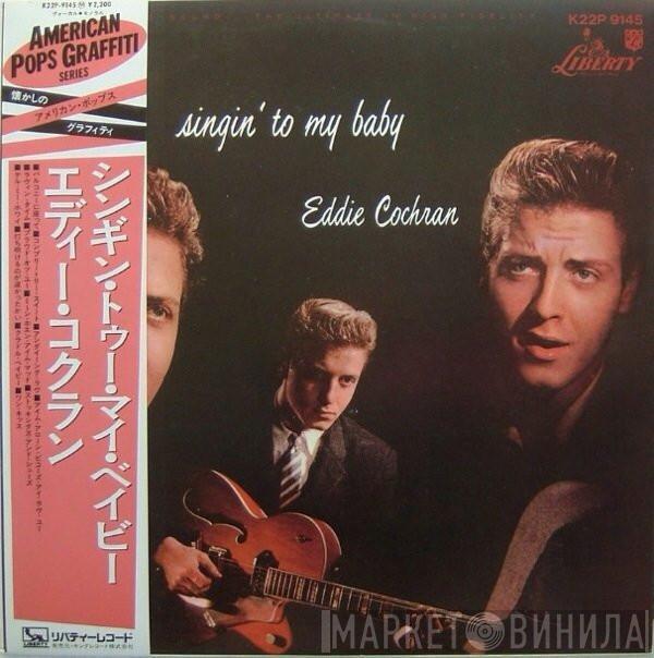  Eddie Cochran  - Singin' To My Baby