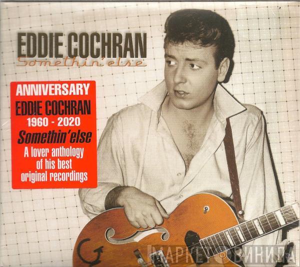  Eddie Cochran  - Somethin' Else 60th Anniversary 1960-2020