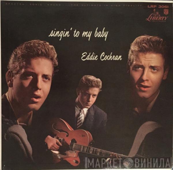 , Eddie Cochran  The Johnny Mann Orchestra And Chorus  - Singin' To My Baby