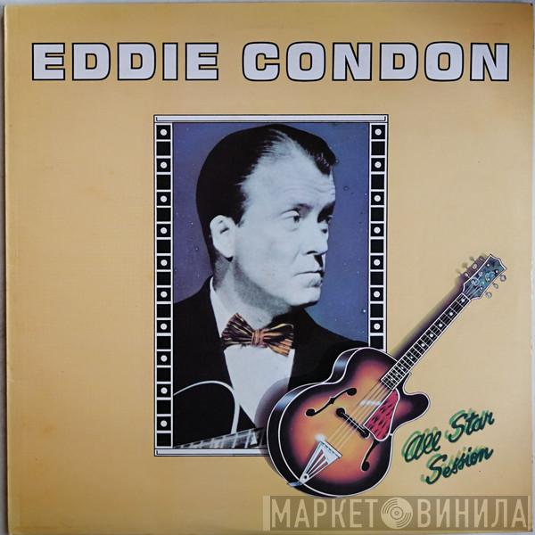 Eddie Condon - All Stars Sessions