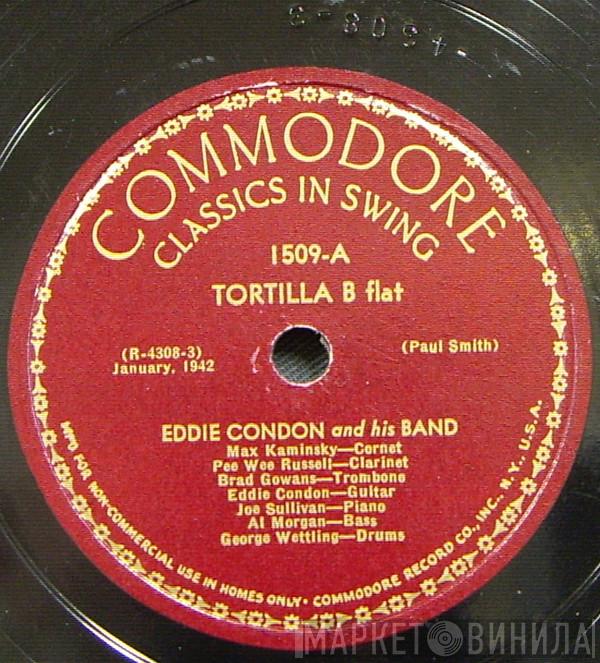  Eddie Condon And His Band  - Tortilla B Flat / Mammy O'Mine