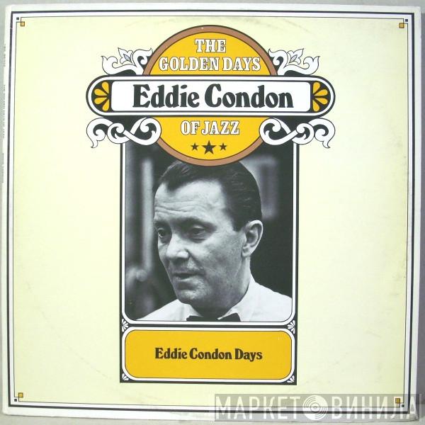 Eddie Condon - Eddie Condon Days