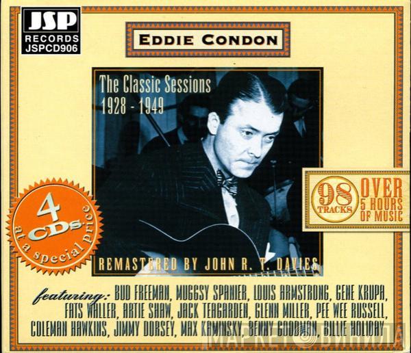 Eddie Condon - The Classic Sessions 1928-1949