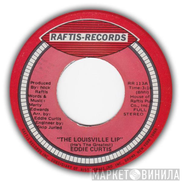 Eddie Curtis - The Louisville Lip (He's The Greatest)