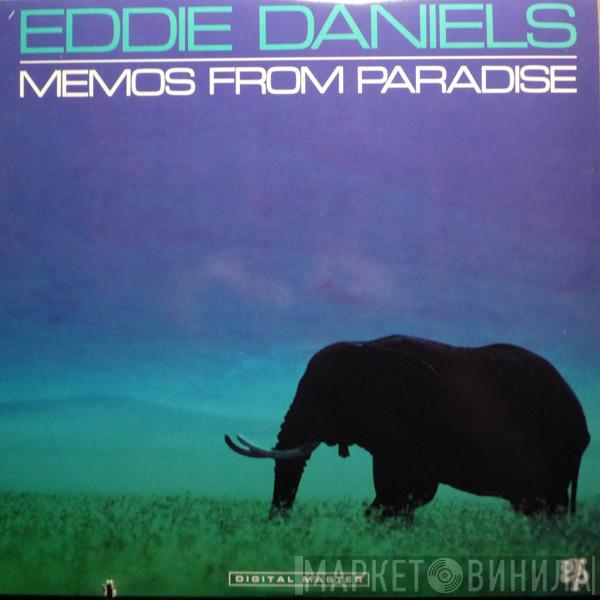 Eddie Daniels - Memos From Paradise