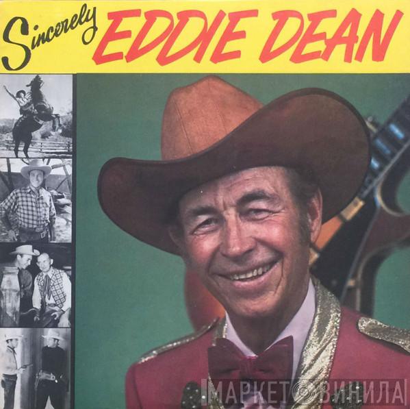 Eddie Dean - Sincerely Eddie Dean