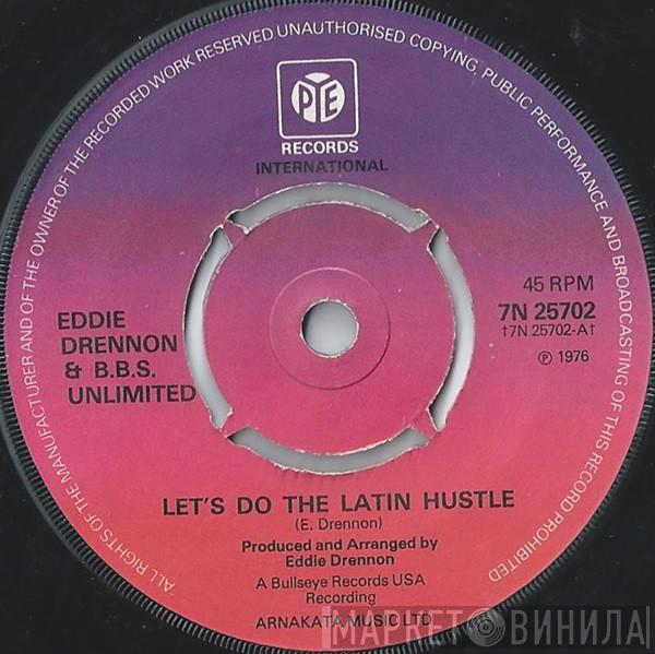 Eddie Drennon & The B.B.S. Unlimited - Let's Do The Latin Hustle