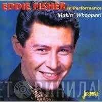 Eddie Fisher - In Performance - Makin' Whoopee!