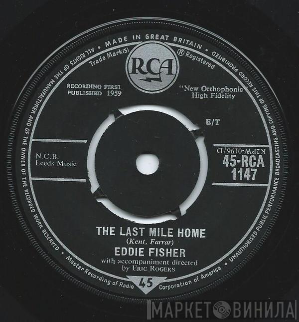 Eddie Fisher - The Last Mile Home