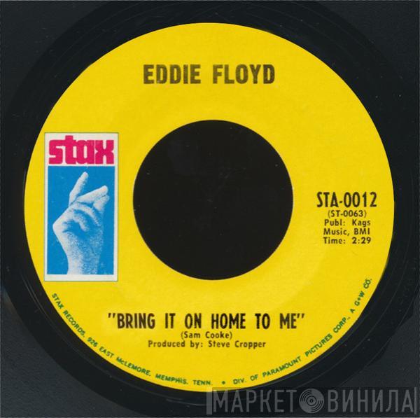 Eddie Floyd - Bring It On Home To Me / Sweet Things You Do