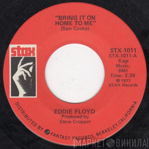 Eddie Floyd - Bring It On Home To Me
