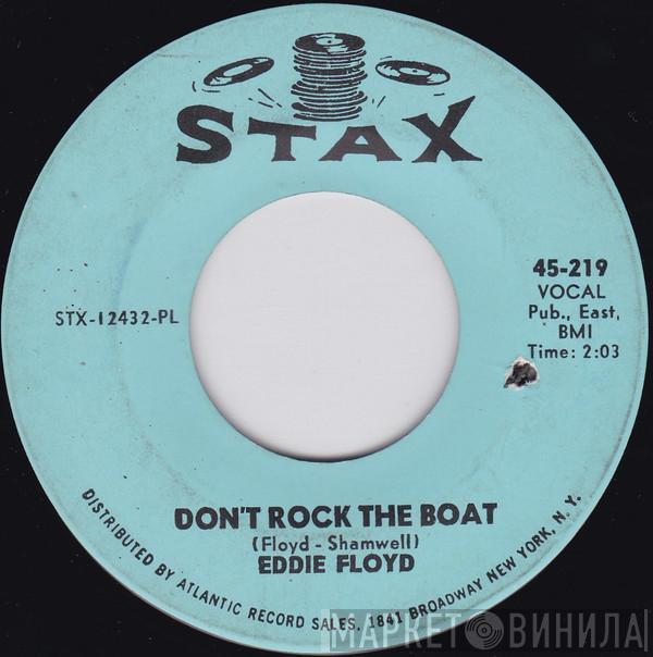 Eddie Floyd - Don't Rock The Boat / This House