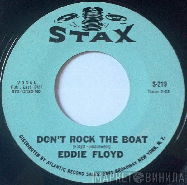 Eddie Floyd - Don't Rock The Boat