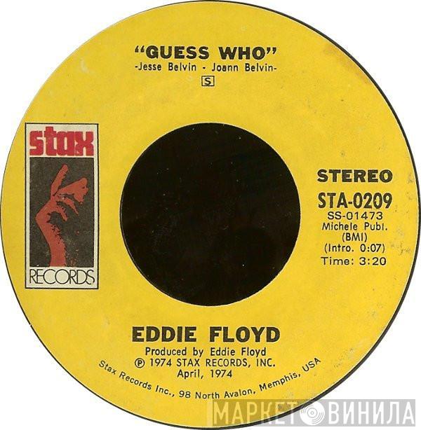 Eddie Floyd - Guess Who / Something To Write Home About