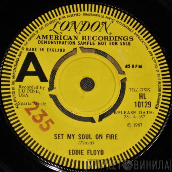  Eddie Floyd  - Set My Soul On Fire