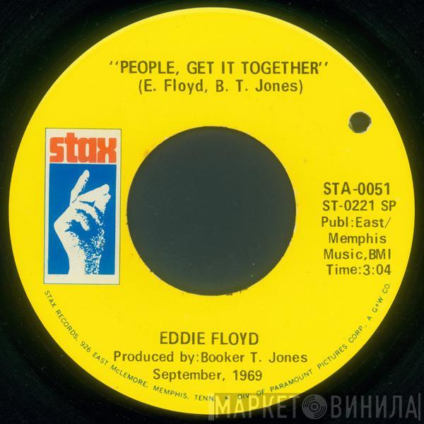 Eddie Floyd - Why Is The Wine Sweeter / People, Get It Together