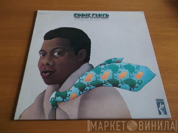  Eddie Floyd  - You've Got To Have Eddie