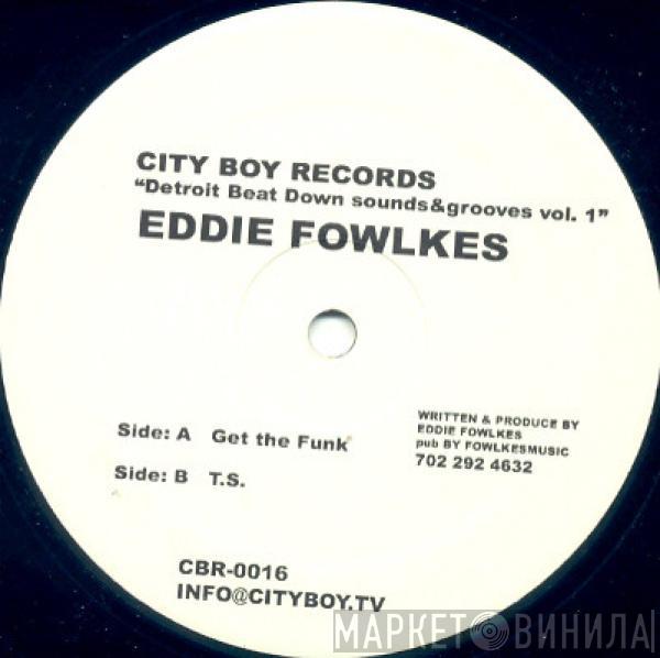 Eddie Fowlkes - Detroit Beat Down Sounds&Grooves Vol. 1