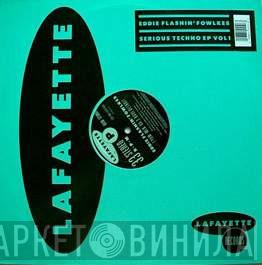 Eddie Fowlkes - Serious Techno EP Vol 1