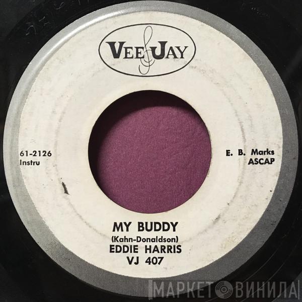 Eddie Harris - My Buddy