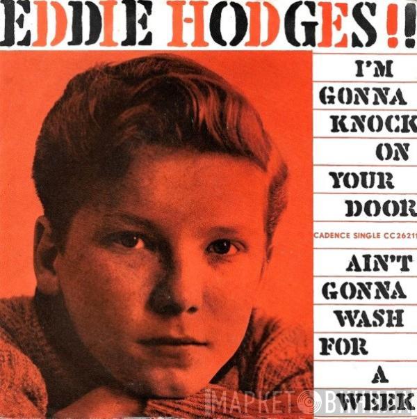 Eddie Hodges - I'm Gonna Knock On Your Door / Ain't Gonna Wash For A Week