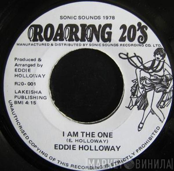 Eddie Holloway - I Am The One / Slipping On My Love