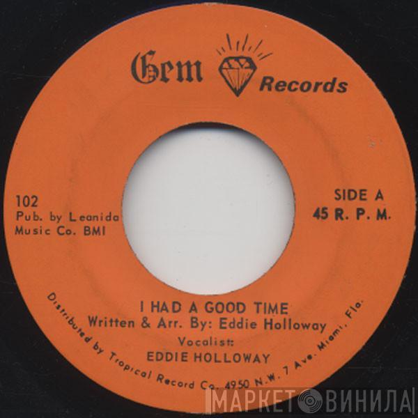 Eddie Holloway - I Had A Good Time