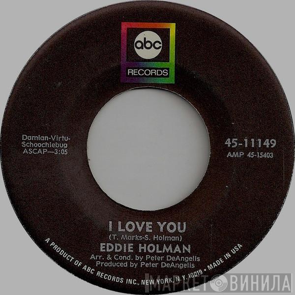  Eddie Holman  - I Love You / I Surrender