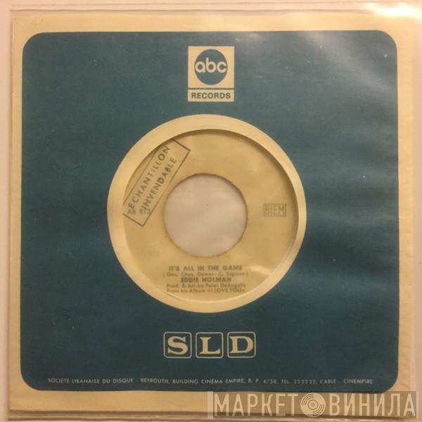 Eddie Holman  - It's All In The Game / Hey There Lonely Girl