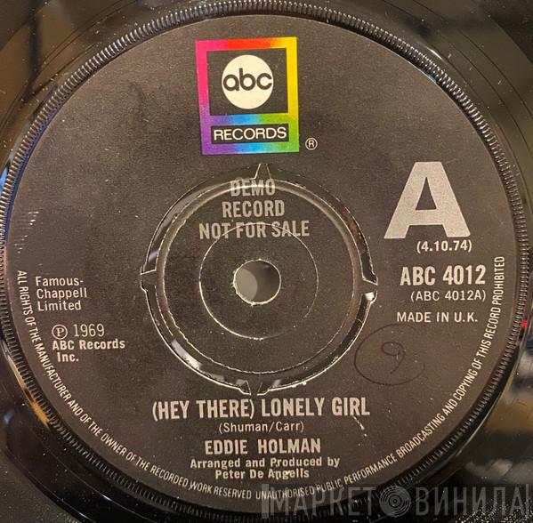  Eddie Holman  - Hey There Lonely Girl