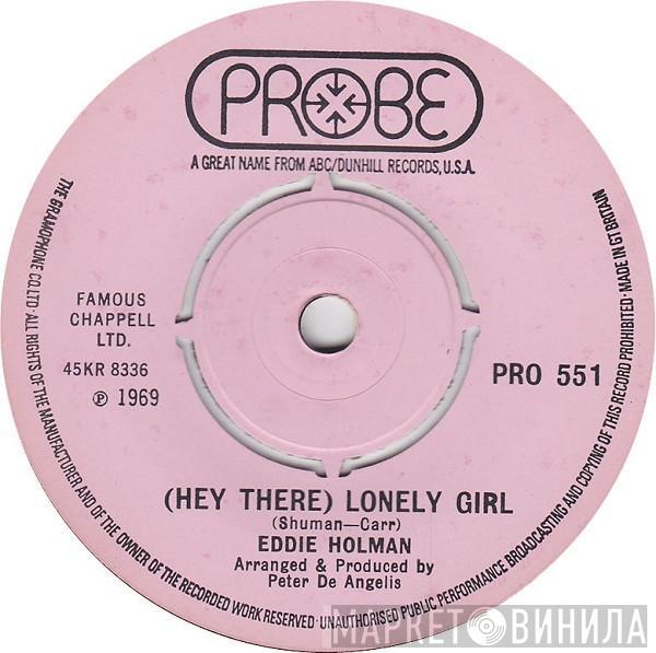 Eddie Holman - Hey There Lonely Girl