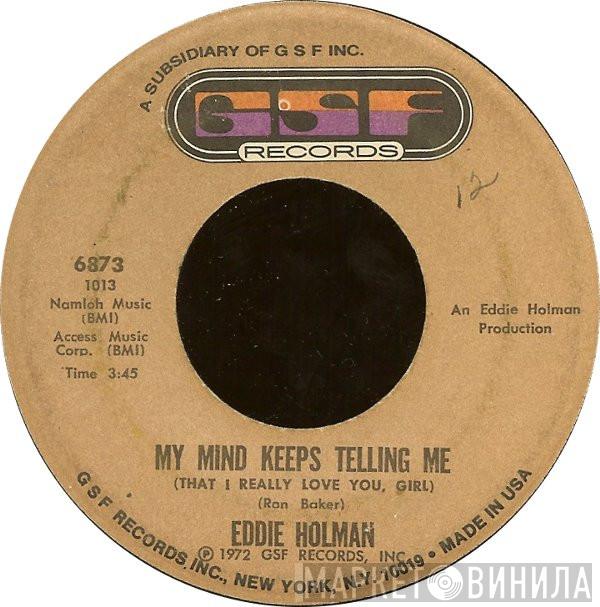 Eddie Holman - My Mind Keeps Telling Me (That I Really Love You, Girl) / Stranded In A Dream