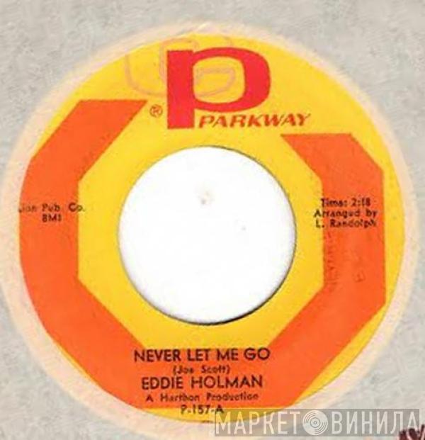 Eddie Holman - Never Let Me Go