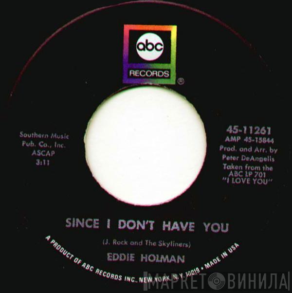 Eddie Holman - Since I Don't Have You / Don't Stop Now