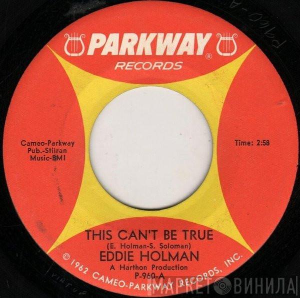 Eddie Holman - This Can't Be True