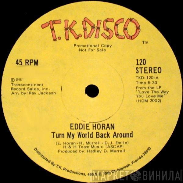  Eddie Horan  - Turn My World Back Around / The Dancer