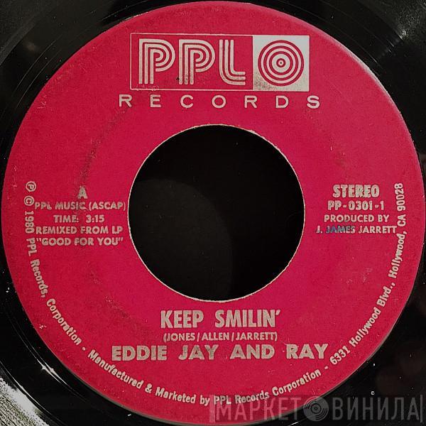 Eddie Jay And Ray - Keep Smilin'