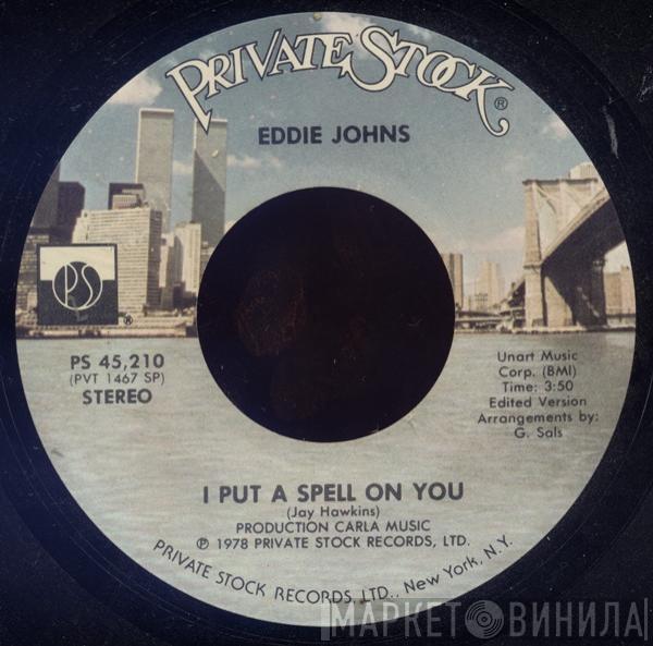 Eddie Johns - I Put A Spell On You