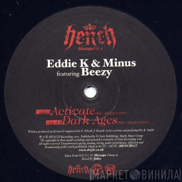 Eddie K , Minus , Beezy - Activate / Dark Ages